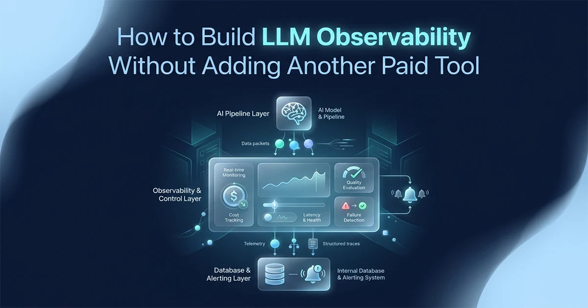 How to Build LLM Observability Without Paid Tools Cost Tracking Python 2026